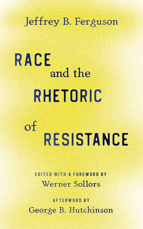 Book cover of Race and the Rhetoric of Resistance