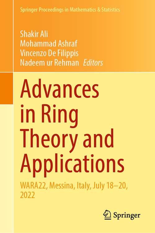 Book cover of Advances in Ring Theory and Applications: WARA22, Messina, Italy, July 18–20, 2022 (2024) (Springer Proceedings in Mathematics & Statistics #443)
