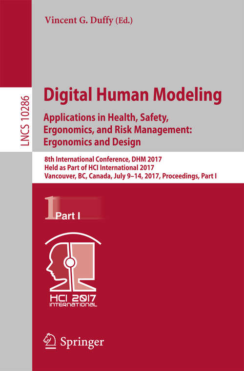 Book cover of Digital Human Modeling. Applications in Health, Safety, Ergonomics, and Risk Management: Ergonomics and Design