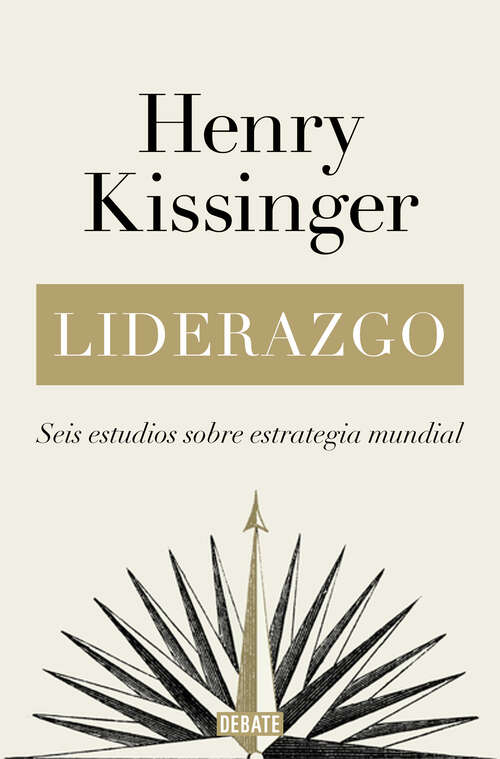 Book cover of Liderazgo: Seis estudios sobre estrategia mundial