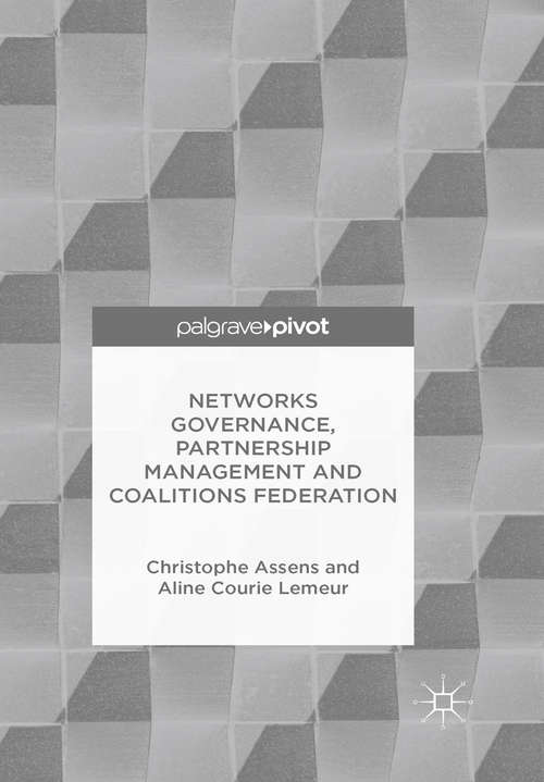 Book cover of Networks Governance, Partnership Management and Coalitions Federation (1st ed. 2015) (Governance and Public Management)