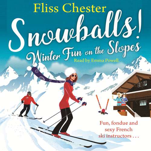Book cover of Snowballs: Winter Fun on the Slopes (The French Escapes)