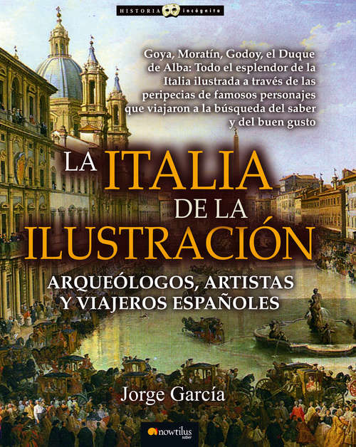 Book cover of La Italia de la Ilustración (Historia Incógnita)