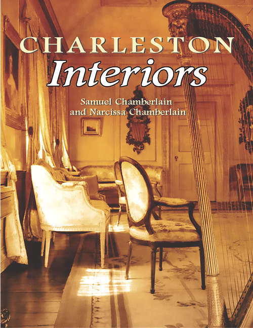 Book cover of Charleston Interiors (Dover Architecture)
