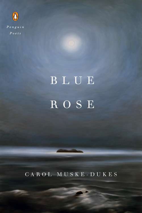 Book cover of Blue Rose (Penguin Poets)