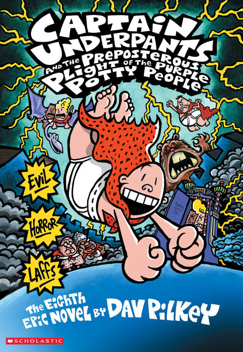 Book cover of Captain Underpants and the Preposterous Plight of the Purple Potty People (Captain Underpants #8)