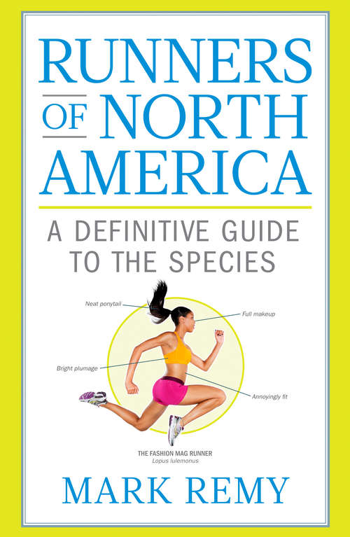Book cover of Runners of North America: A Definitive Guide to the Species (Runner's World)