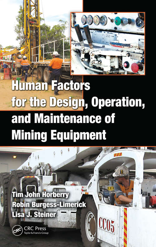 Book cover of Human Factors for the Design, Operation, and Maintenance of Mining Equipment (Human Factors in Mining)