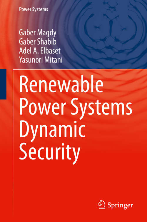 Book cover of Renewable Power Systems Dynamic Security (1st ed. 2020) (Power Systems)