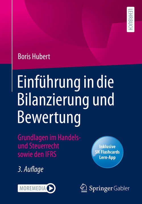 Book cover of Einführung in die Bilanzierung und Bewertung: Grundlagen im Handels- und Steuerrecht sowie den IFRS (3. Aufl. 2020)