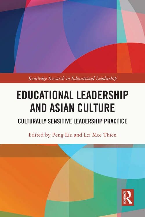 Book cover of Educational Leadership and Asian Culture: Culturally Sensitive Leadership Practice (Routledge Research in Educational Leadership)