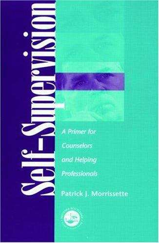 Book cover of Self Supervision: A Primer for Counselors and Human Service Professionals