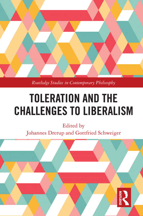 Book cover of Toleration and the Challenges to Liberalism (Routledge Studies in Contemporary Philosophy)