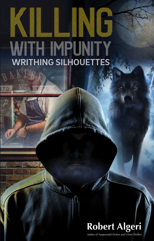 Book cover of Killing With Impunity: Writhing Silhouettes