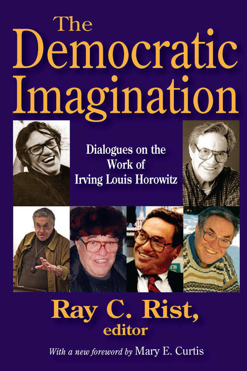 Book cover of The Democratic Imagination: Dialogues on the Work of Irving Louis Horowitz