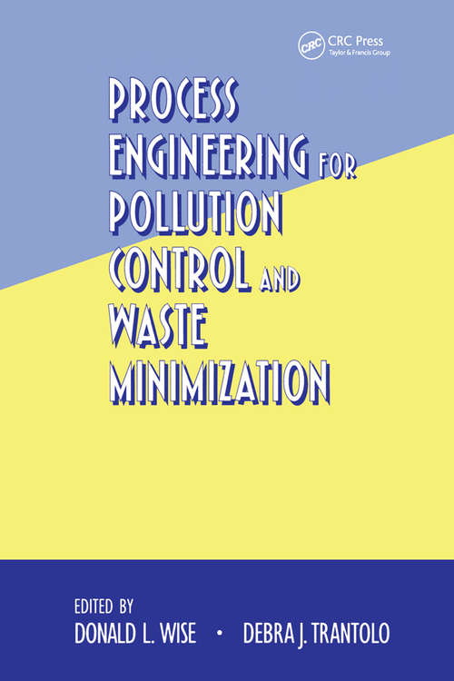 Book cover of Process Engineering for Pollution Control and Waste Minimization (Environmental Science & Pollution)