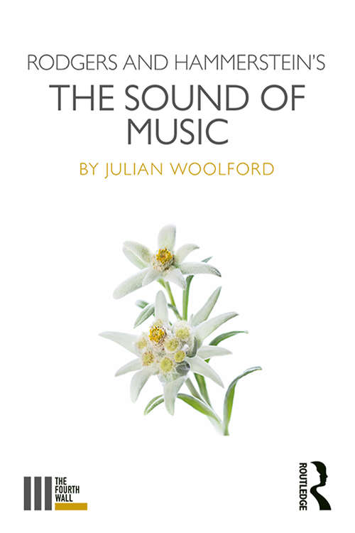 Book cover of Rodgers and Hammerstein's The Sound of Music (The Fourth Wall)