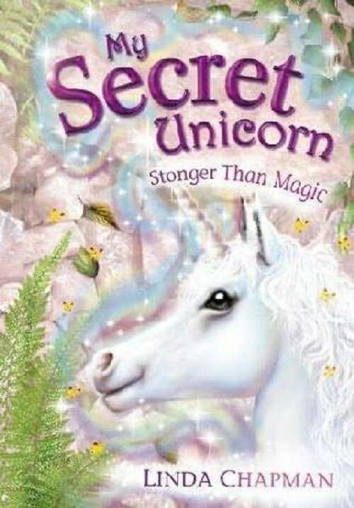 Book cover of Stronger than Magic (My Secret Unicorn)