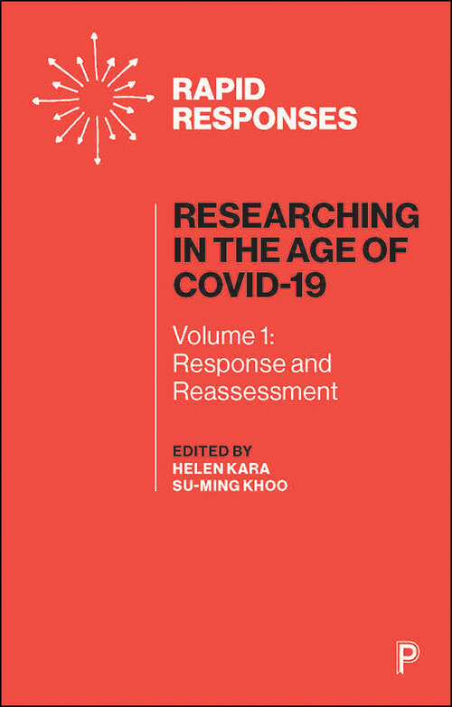 Book cover of Researching in the Age of COVID-19 Vol 1: Volume I: Response and Reassessment
