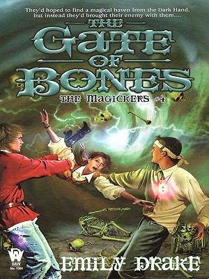 Book cover of The Gate of Bones (The Magickers #4)