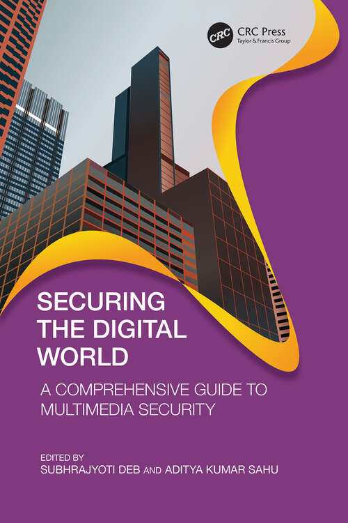 Book cover of Securing the Digital World: A Comprehensive Guide to Multimedia Security (1)