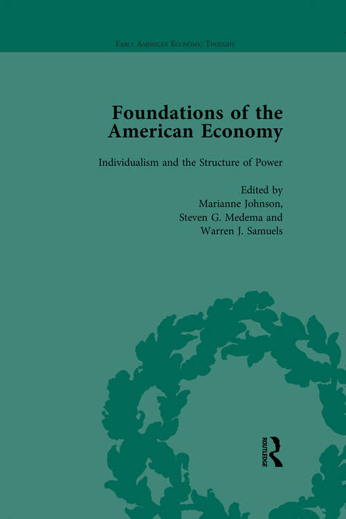 Book cover of The Foundations of the American Economy Vol 2: The American Colonies from Inception to Independence