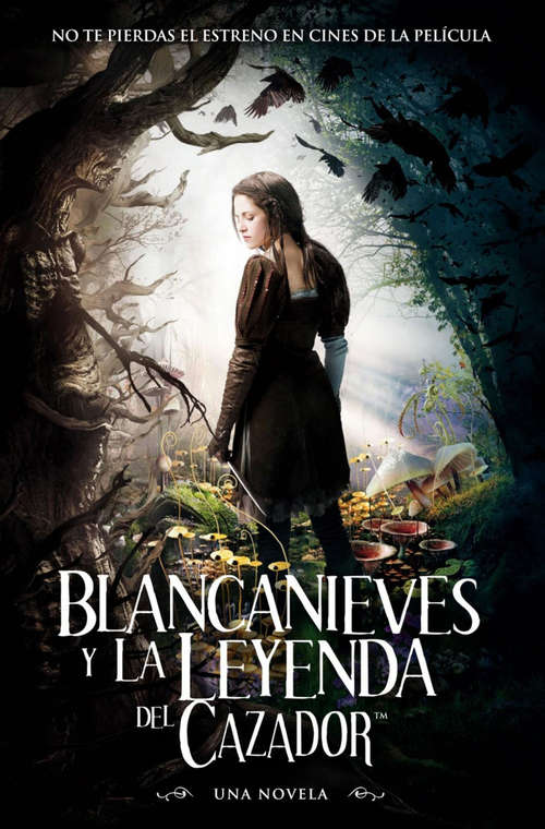 Book cover of Blancanieves y la leyenda del cazador