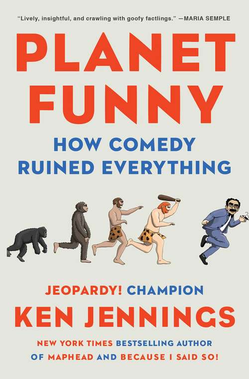 Book cover of Planet Funny: How Comedy Took Over Our Culture