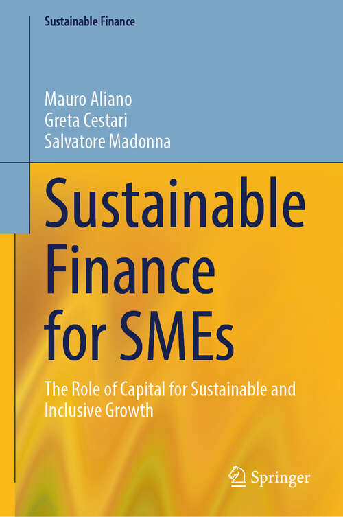 Book cover of Sustainable Finance for SMEs: The Role of Capital for Sustainable and Inclusive Growth (Sustainable Finance)