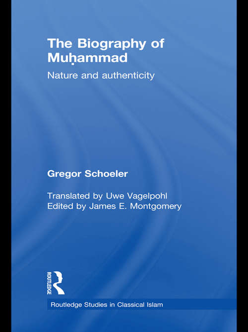 Book cover of The Biography of Muhammad: Nature and Authenticity