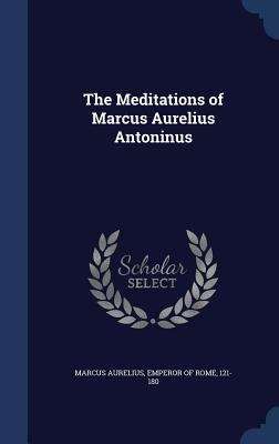 Book cover of The Meditations of Marcus Aurelius Antoninus