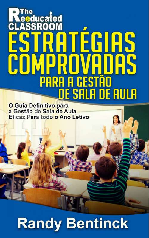 Book cover of Estratégias Comprovadas para a Gestão de Sala de Aula