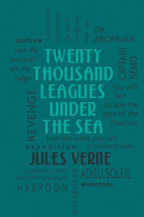 Book cover of Twenty Thousand Leagues Under the Sea: Or, The Marvellous And Exciting Adventures Of Pierre Aronnax, Conseil His Servant, And Ned Land, A Canadian Harpooner (Wordsworth Classics)