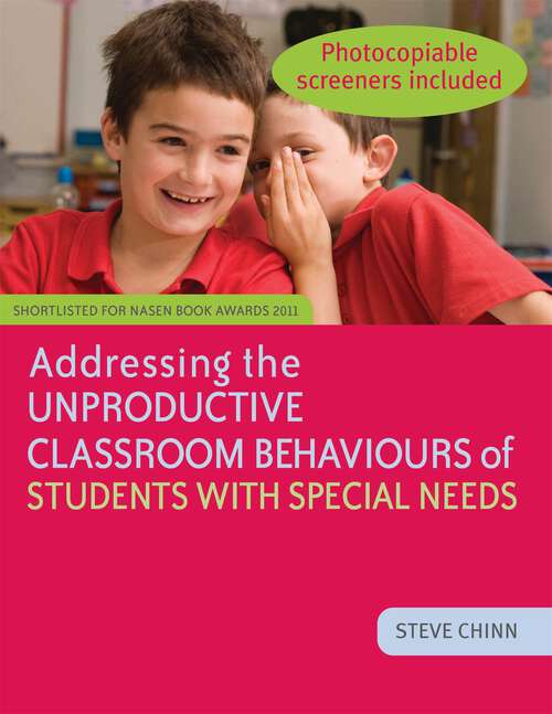 Book cover of Addressing the Unproductive Classroom Behaviours of Students with Special Needs