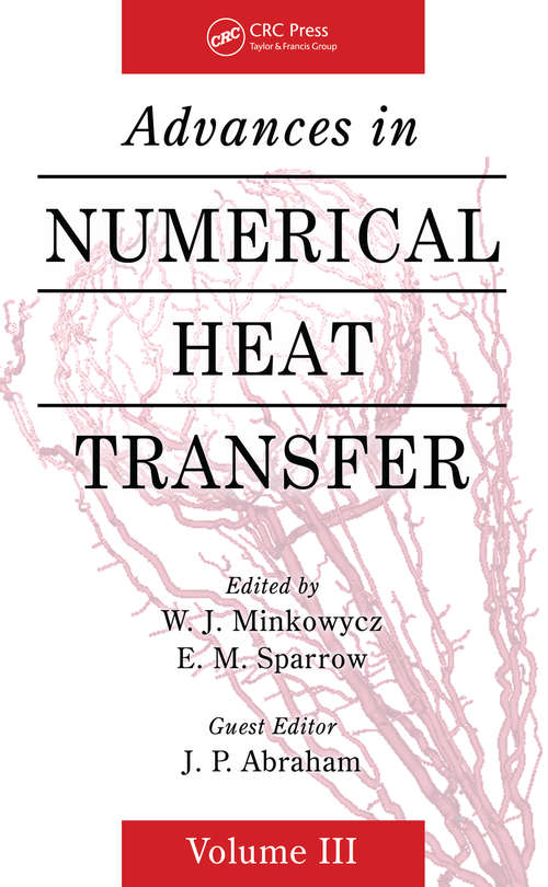 Book cover of Advances in Numerical Heat Transfer, Volume 3 (1) (Computational & Physical Processes in Mechanics & Thermal Scienc)