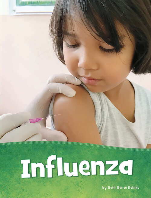 Book cover of Influenza (Health and My Body)