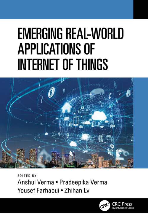 Book cover of Emerging Real-World Applications of Internet of Things