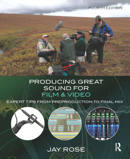 Book cover of Producing Great Sound for Film and Video: Expert Tips from Preproduction to Final Mix (4)