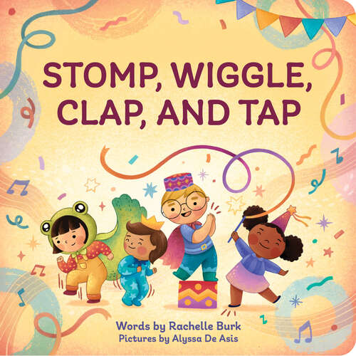 Book cover of Stomp, Wiggle, Clap, and Tap: My First Book of Dance