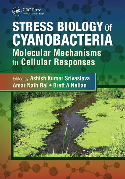 Book cover of Stress Biology of Cyanobacteria: Molecular Mechanisms to Cellular Responses