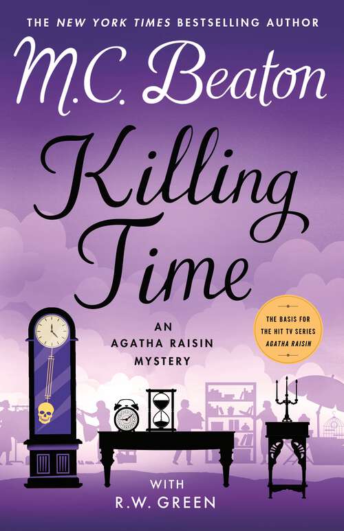 Book cover of Killing Time: An Agatha Raisin Mystery (Agatha Raisin Mysteries #35)