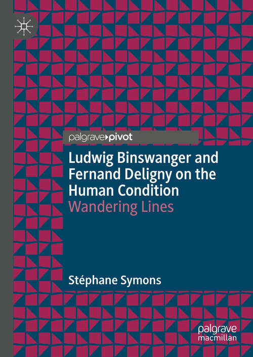 Book cover of Ludwig Binswanger and Fernand Deligny on the Human Condition: Wandering Lines (2024)