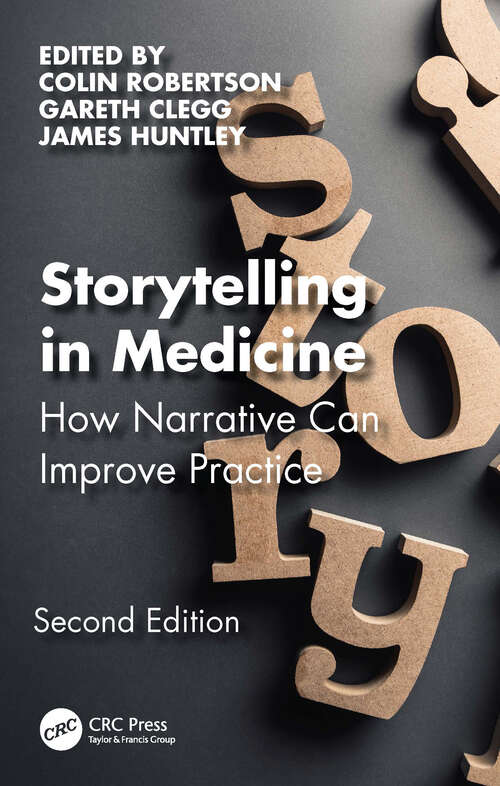 Book cover of Storytelling in Medicine: How narrative can improve practice