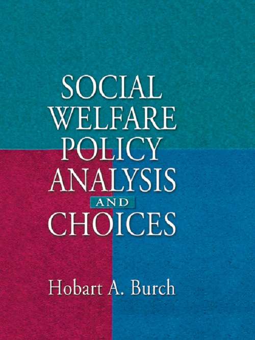 Book cover of Social Welfare Policy Analysis and Choices