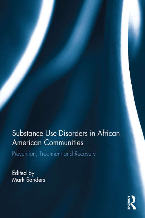 Book cover of Substance Use Disorders in African American Communities