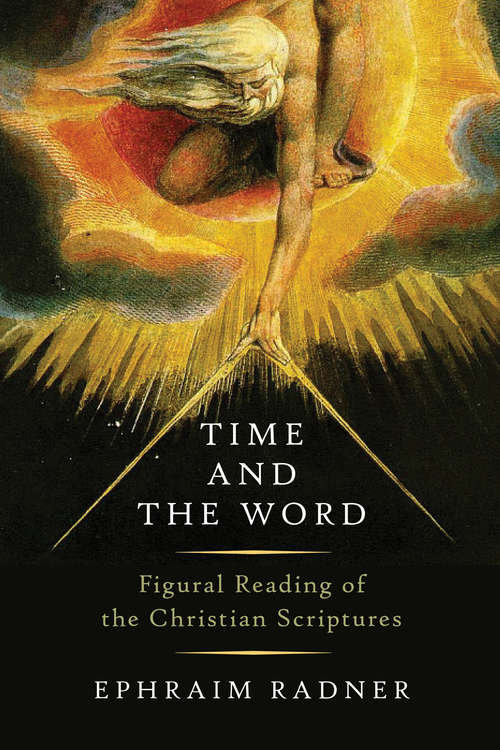 Book cover of Time and the Word: Figural Reading of the Christian Scriptures