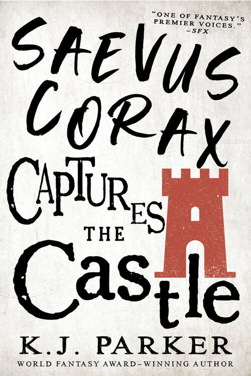 Book cover of Saevus Corax Captures the Castle (The Corax trilogy #2)