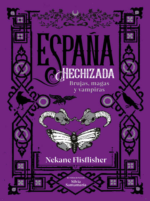 Book cover of España hechizada: Brujas, magas y vampiras
