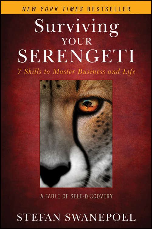 Book cover of Surviving Your Serengeti: 7 Skills to Master Business and Life