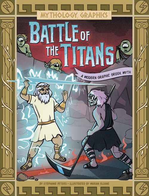 Book cover of Battle of the Titans: A Modern Graphic Greek Myth (Mythology Graphics Ser.)